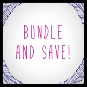 BUNDLE AND SAVE!